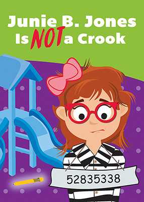 Junie B. Jones is Not a Crook